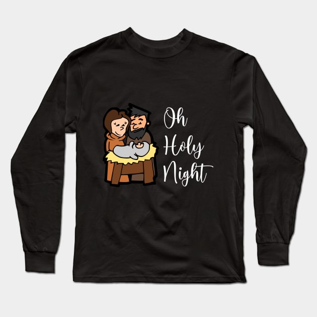 Oh Holy Night Long Sleeve T-Shirt by Oopsie Daisy!
